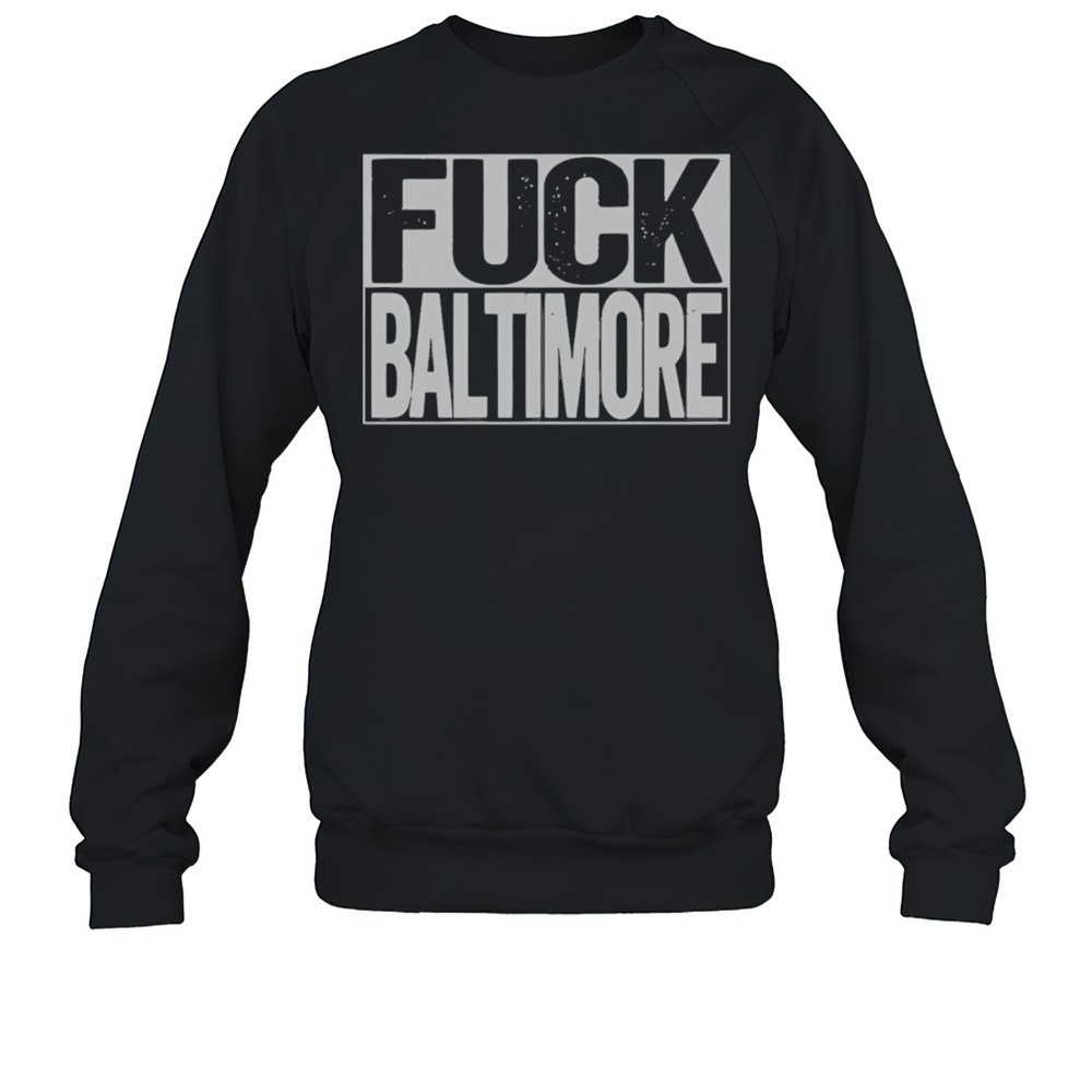 Fuck Baltimore Shirt