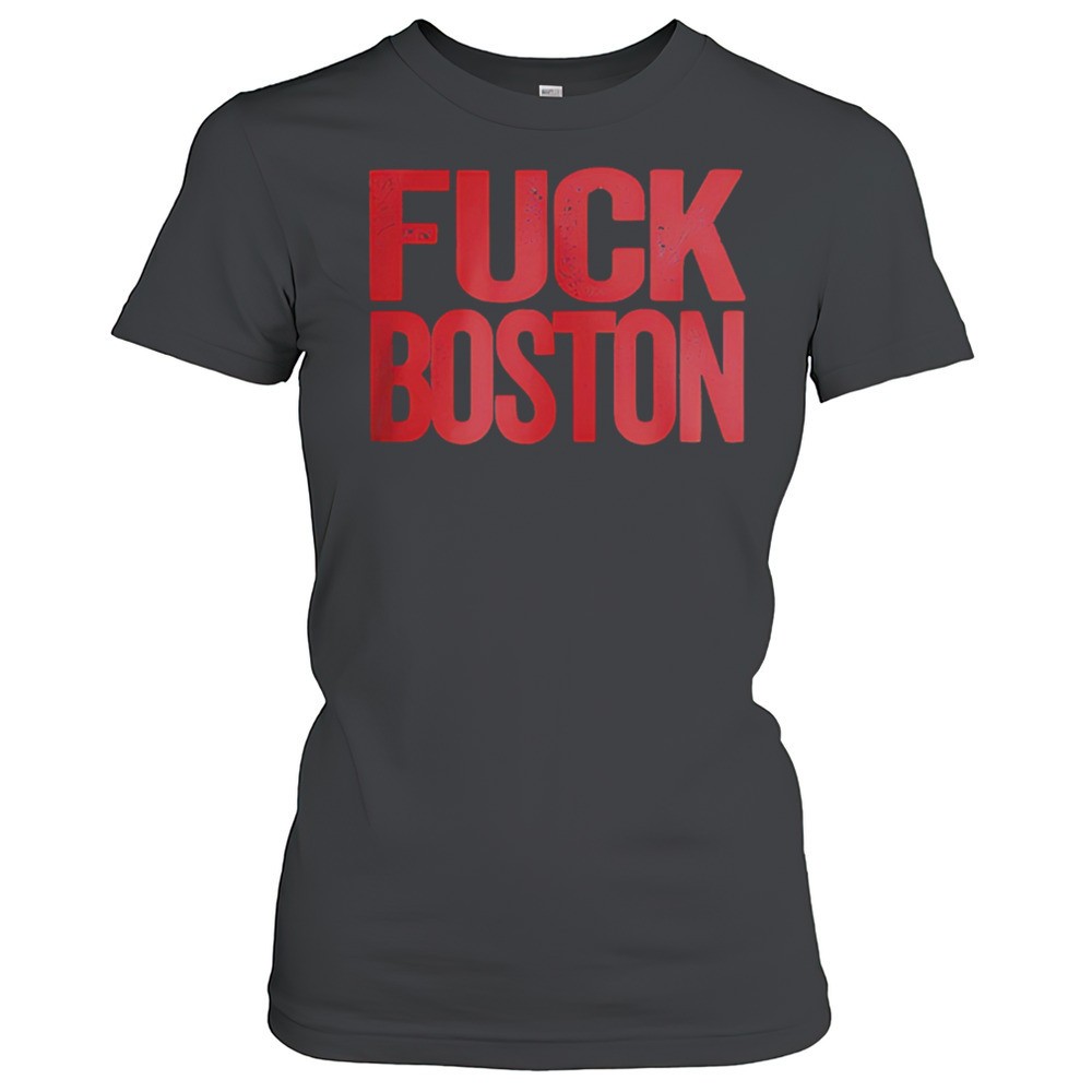fuck-boston-shirt-h5zcr4ku Fuck Boston Shirt