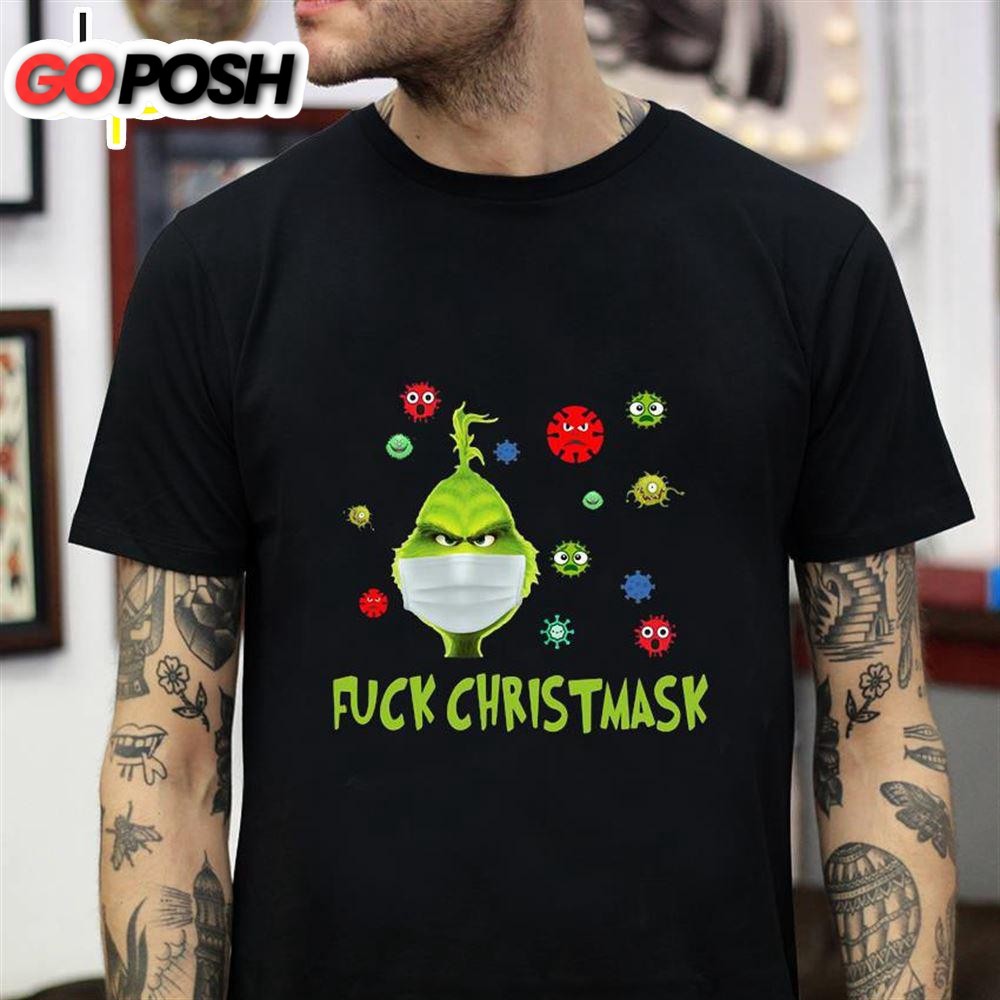 Fuck Christmas Grinch Mask Quarantine T-Shirt