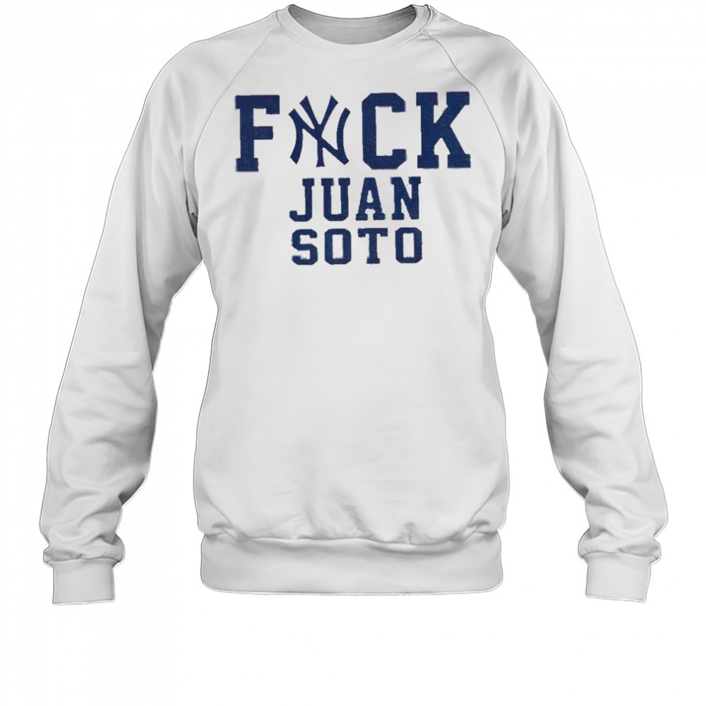 fuck-juan-soto-yankees-baseball-fan-shirt-mh8np7ka Fuck Juan Soto Yankees Baseball fan shirt