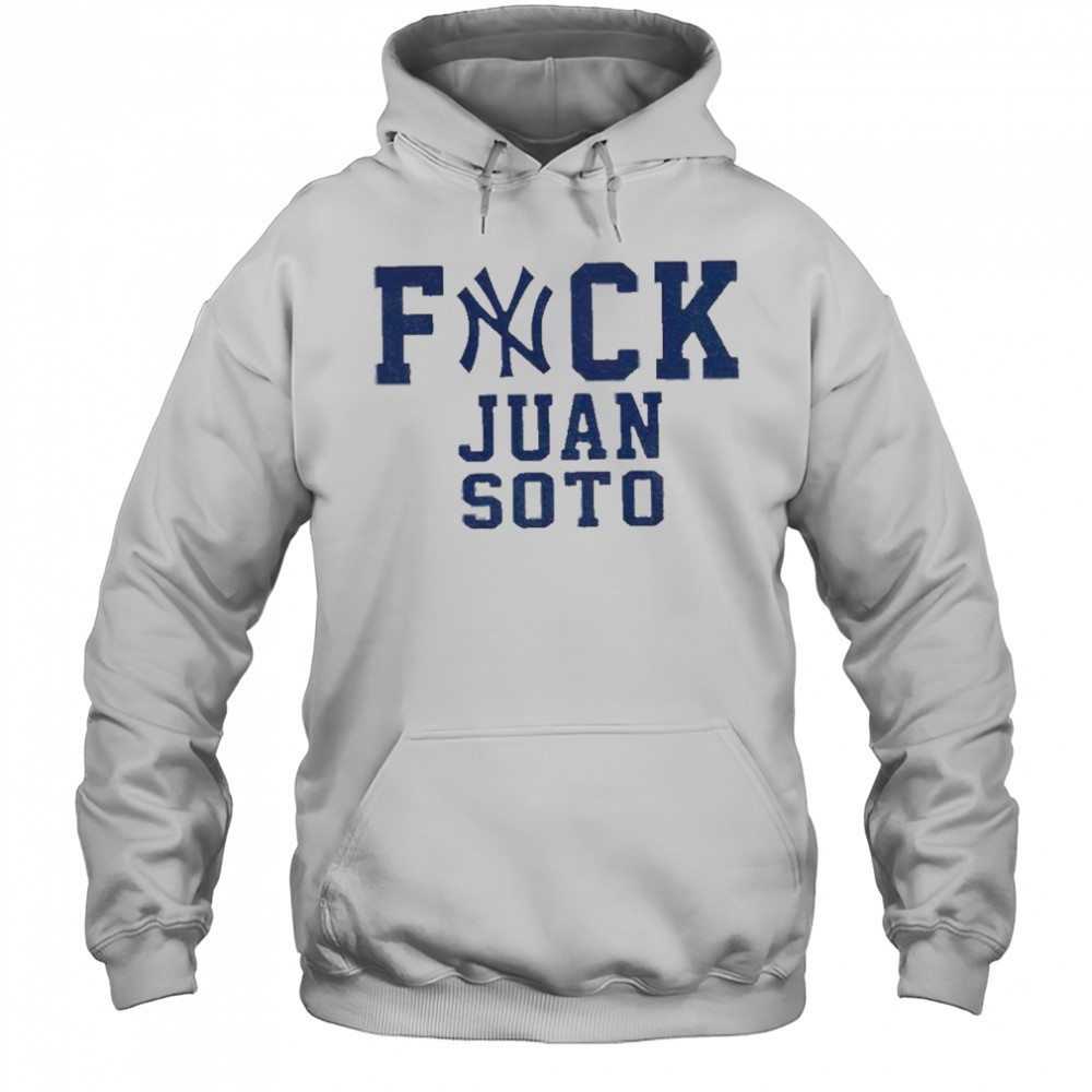 Fuck Juan Soto Yankees Baseball fan shirt