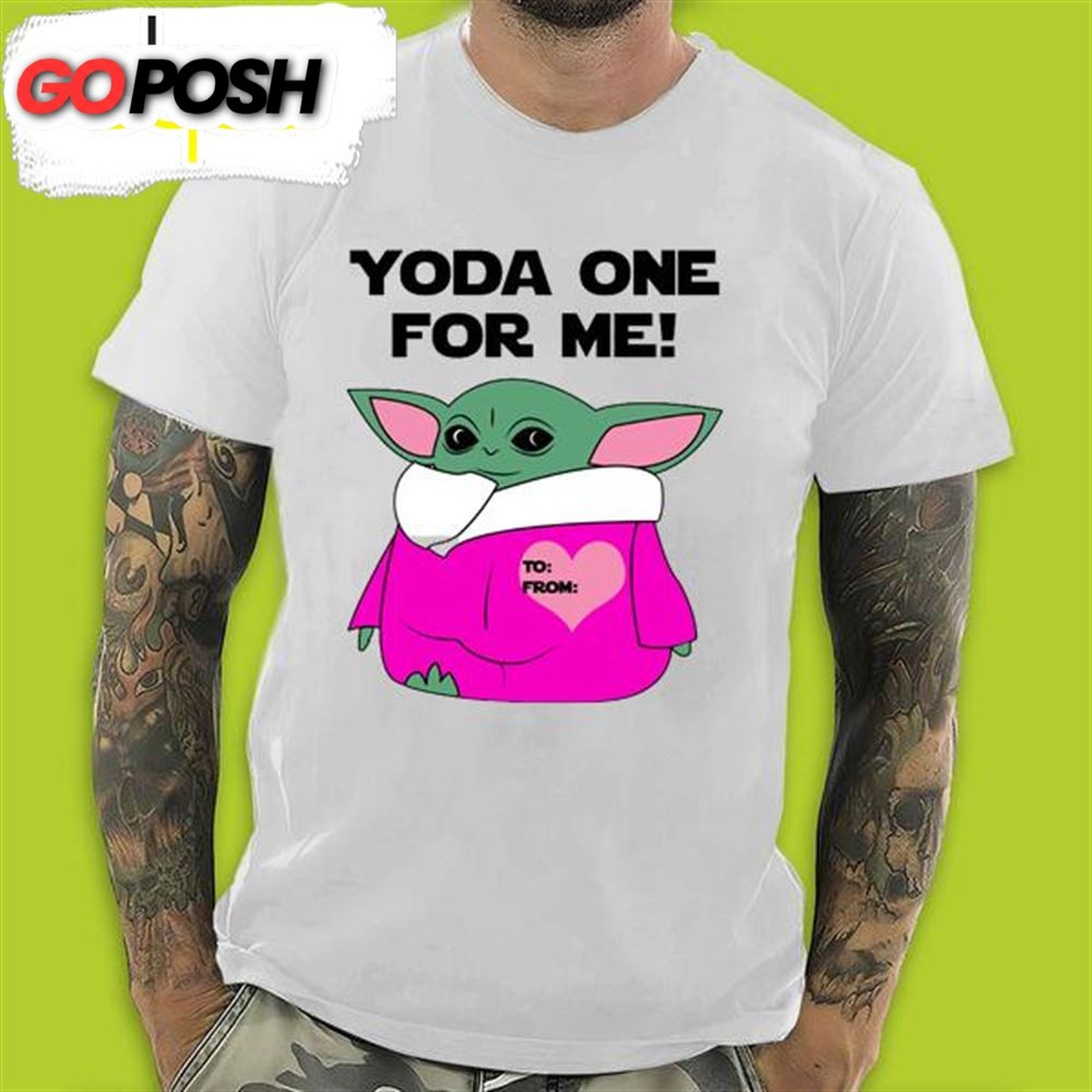 Funny Baby Yoda One For Me Pink Baby Yoda Valentines Day T-Shirt