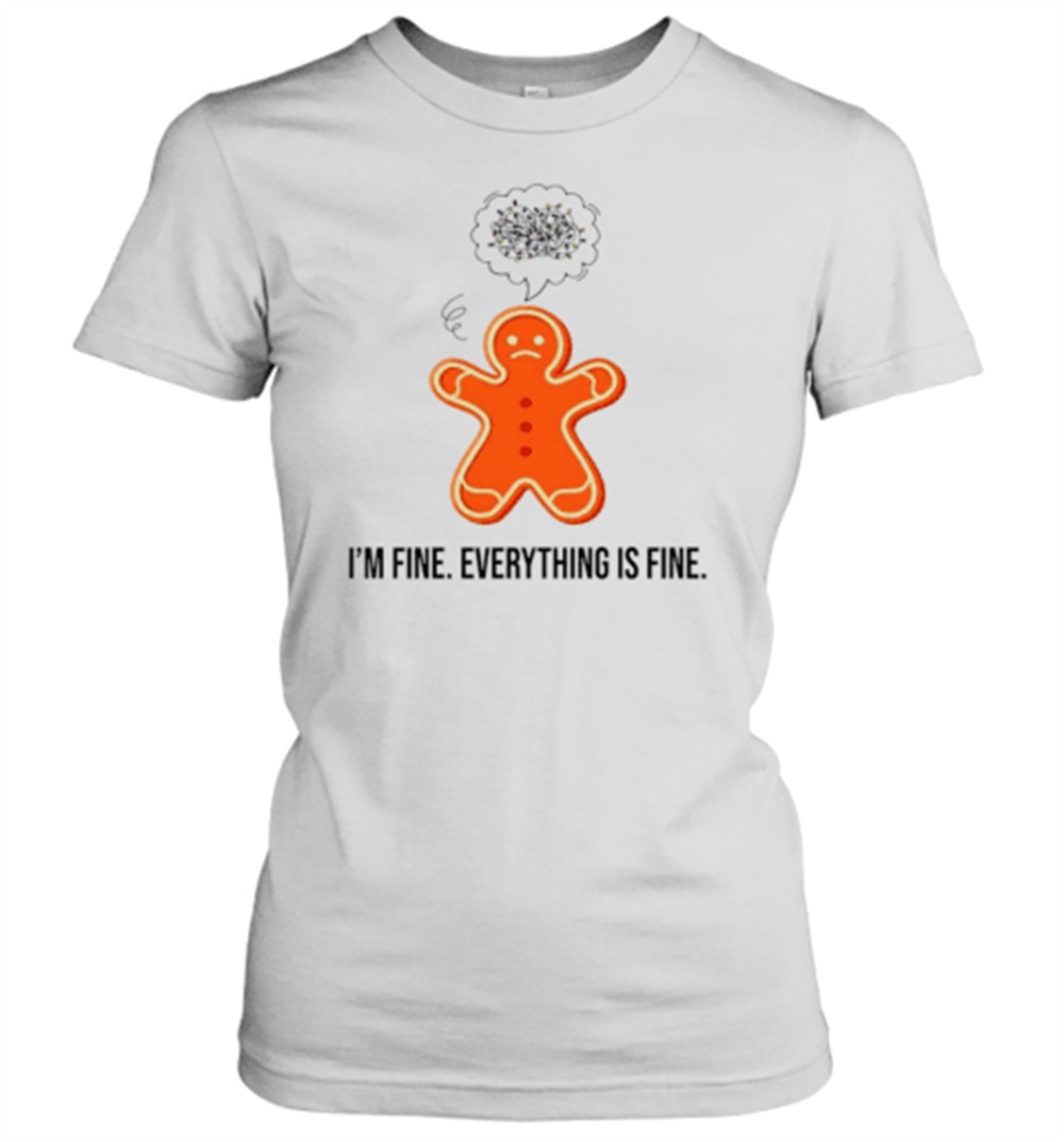 funny-christmas-im-fine-everything-is-fine-gingerbread-t-shirt-new6wh0s Funny Christmas Im Fine Everything Is Fine Gingerbread T-Shirt