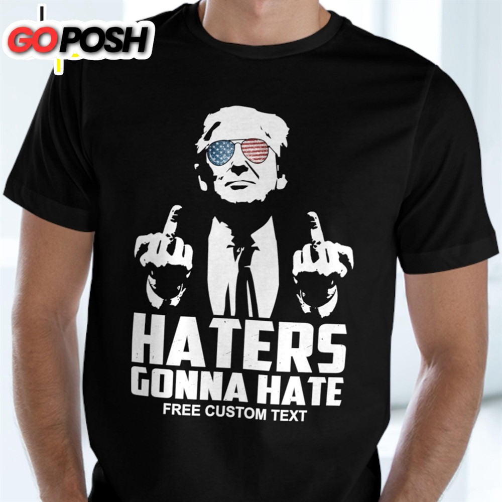funny-haters-gonna-hate-trump-shirt-donald-trump-homage-shirt-donald-trump-fan-t-9kveoky6 Funny Haters Gonna Hate Trump Shirt Donald Trump Homage Shirt Donald Trump Fan Tees