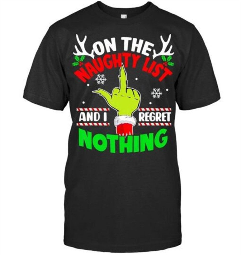 Funny On The List Of Naughty And I Regret Nothing Christmas T Shirt