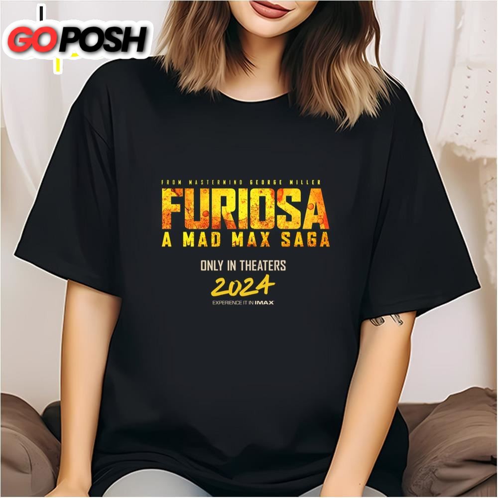 Furiosa A Mad Max Saga 2025 Movie Shirt