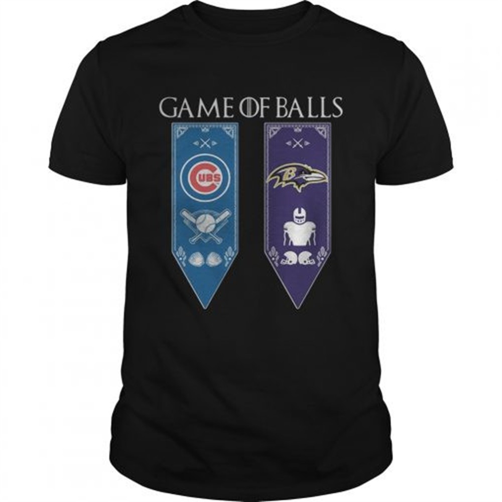 game-of-thrones-game-of-balls-chicago-cubs-and-baltimore-ravens-tshirt-zp4zt3nt Game of Thrones game of balls Chicago Cubs and Baltimore Ravens tshirt