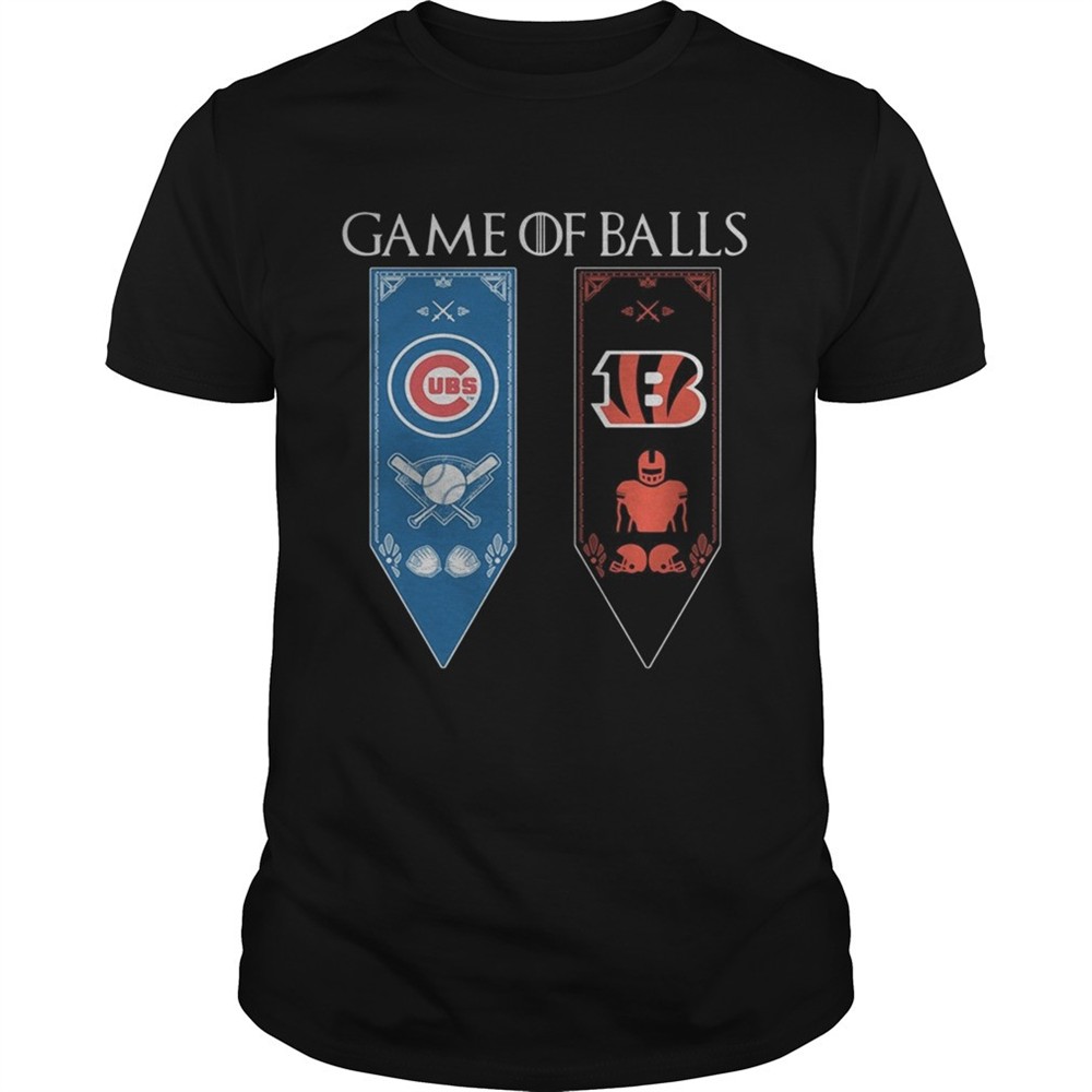 game-of-thrones-game-of-balls-chicago-cubs-and-cincinnati-bengals-tshirt-dj42aihg Game of Thrones game of balls Chicago Cubs and Cincinnati Bengals tshirt
