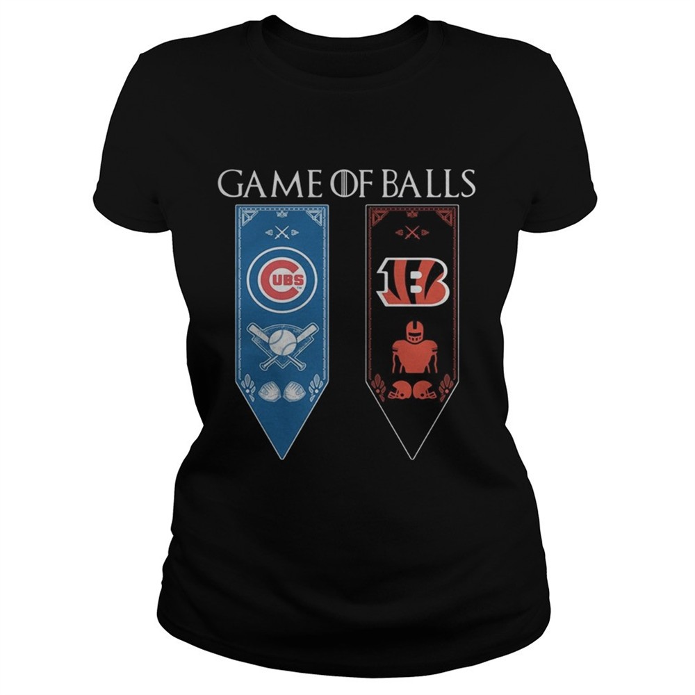 Game of Thrones game of balls Chicago Cubs and Cincinnati Bengals tshirt