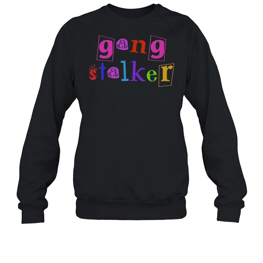 Gang Stalker T-shirt