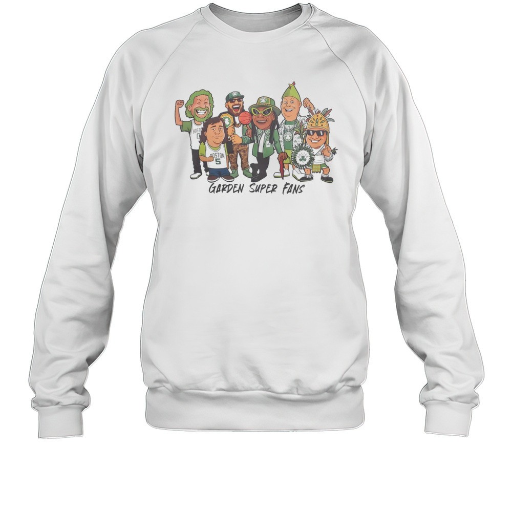 Garden Super Fans Boston Celtics Shirt