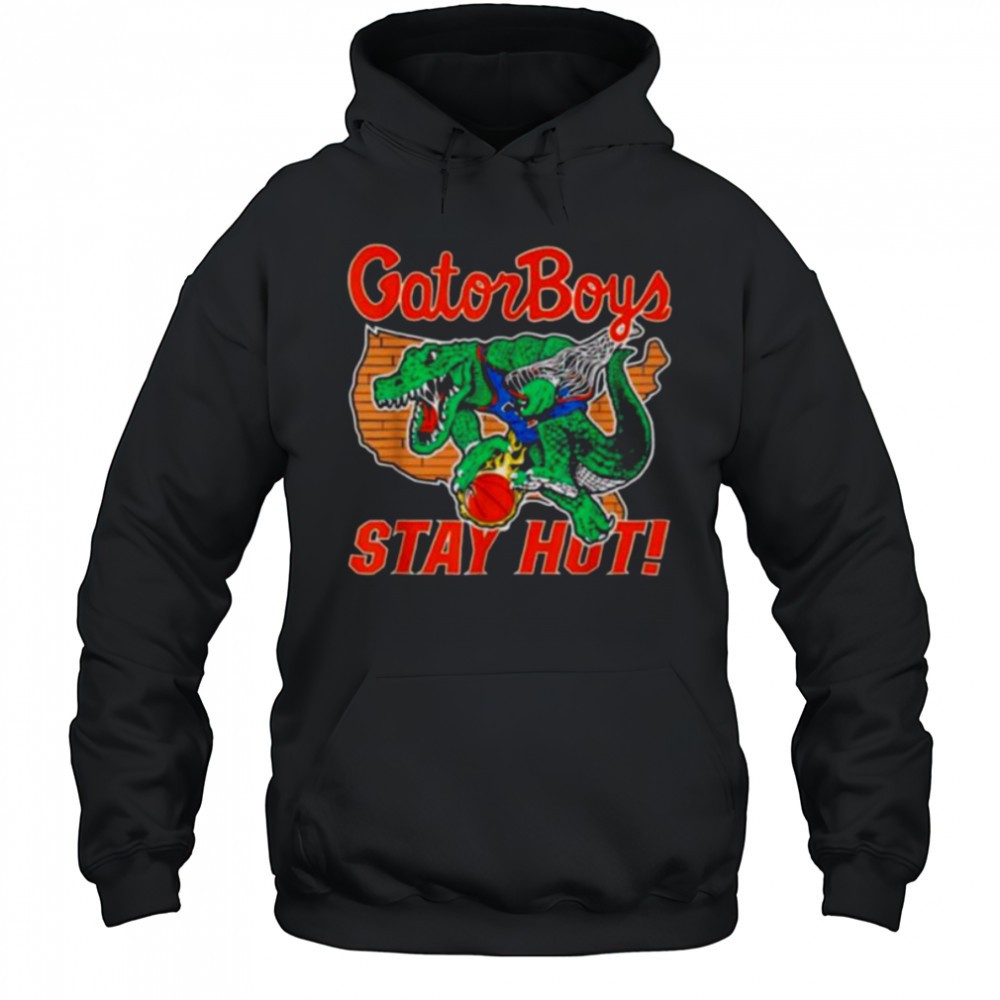 Gator Boys Stay Hot T Shirt
