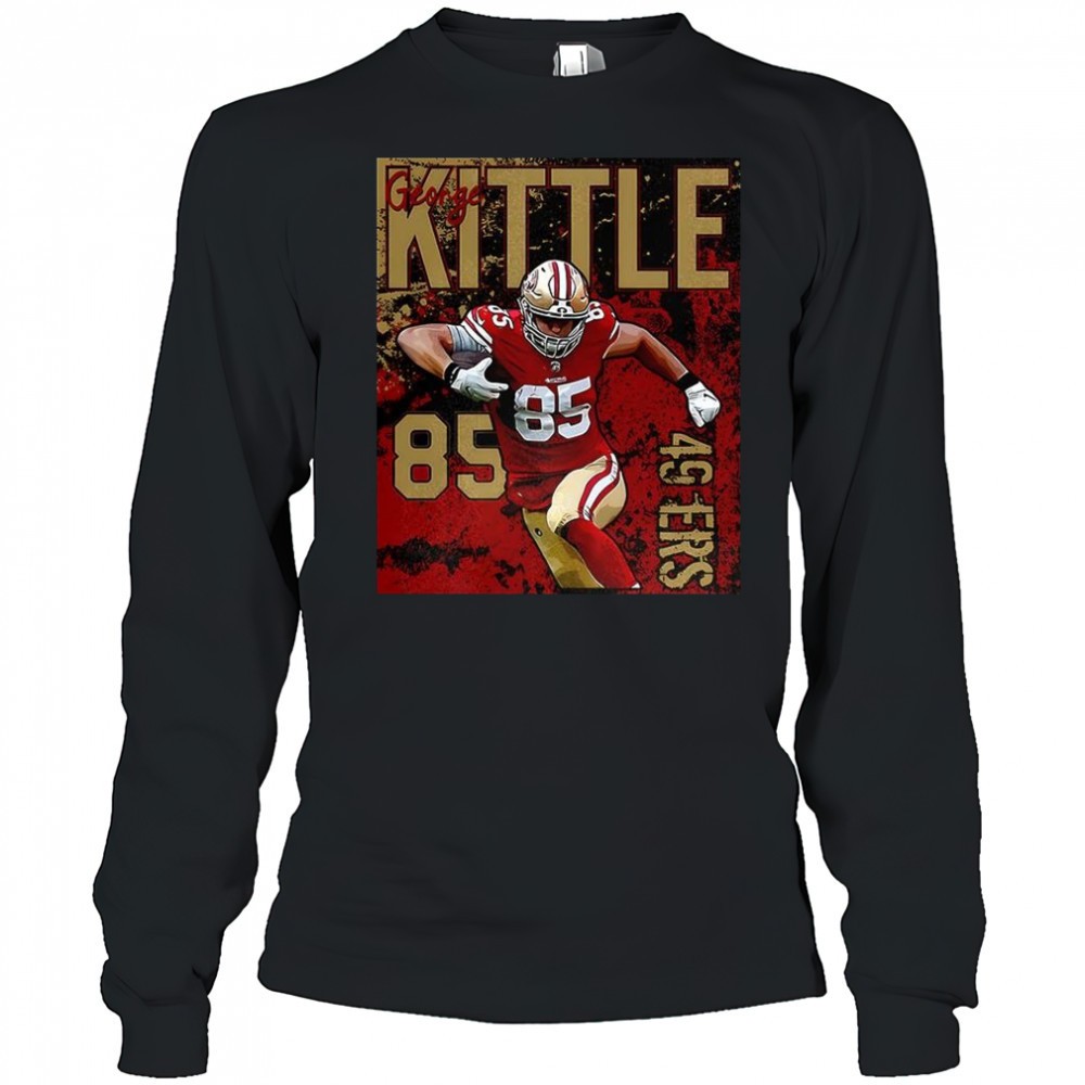 george-kittle-san-francisco-49ers-football-number-85-illustration-shirt-lx4qp3jz George Kittle San Francisco 49ers football number 85 Illustration shirt