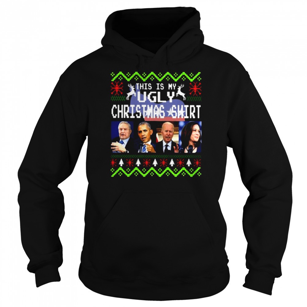 George Soros Barack Obama Joe Biden And Kamala Harris This Is My Ugly Christmas shirt