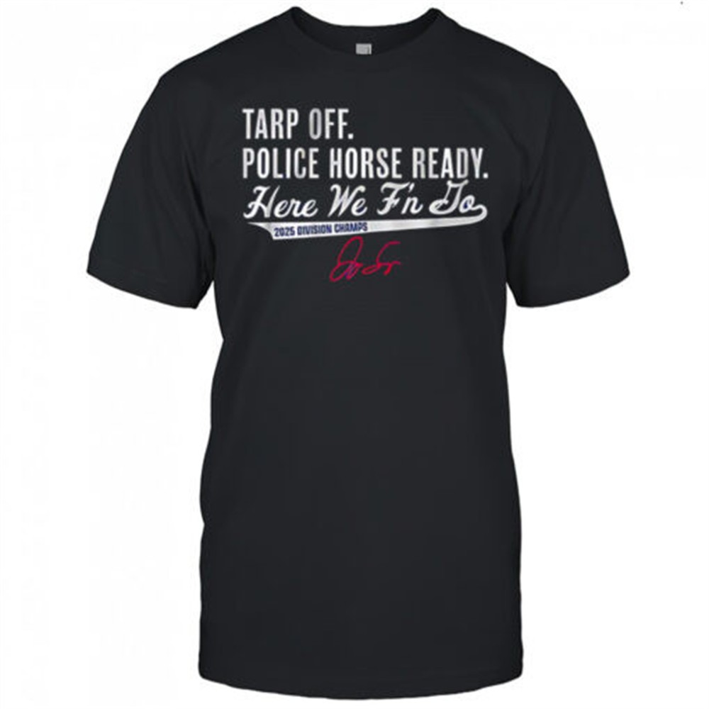 george-springer-toronto-blue-jays-baseball-tarp-off-police-horse-ready-2025-sign-9pk41gd8 George Springer Toronto Blue Jays baseball Tarp off police horse ready 2025 signature shirt