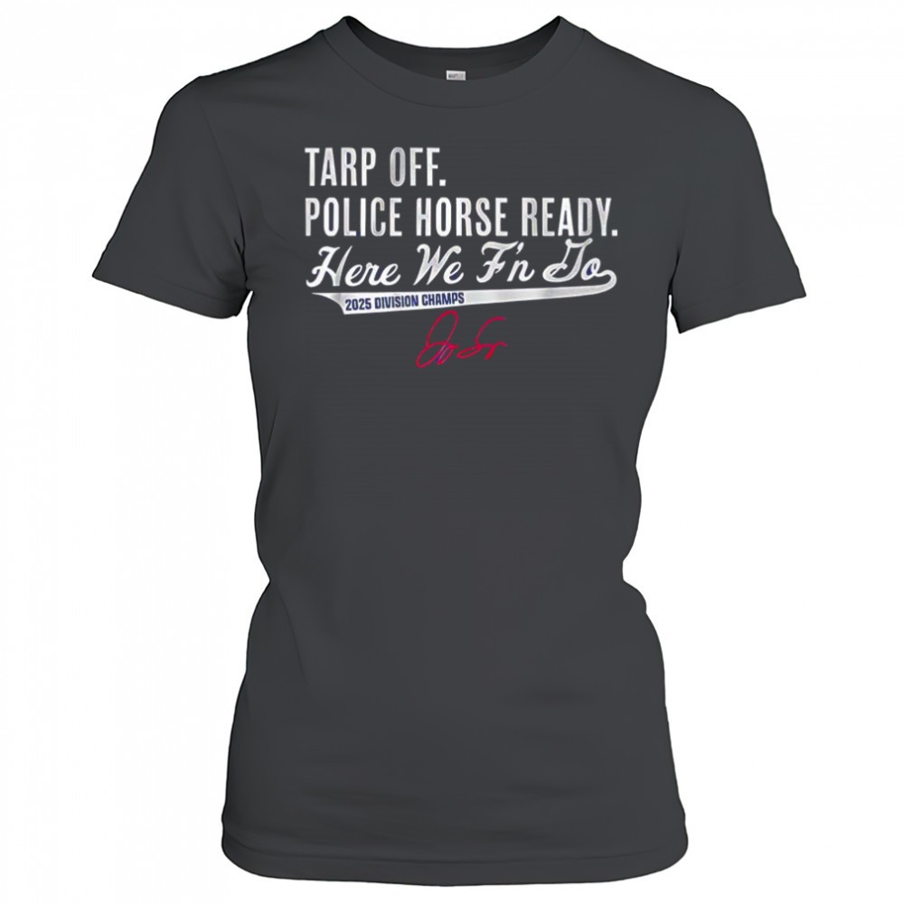 george-springer-toronto-blue-jays-baseball-tarp-off-police-horse-ready-2025-sign-9pk41gd8 George Springer Toronto Blue Jays baseball Tarp off police horse ready 2025 signature shirt