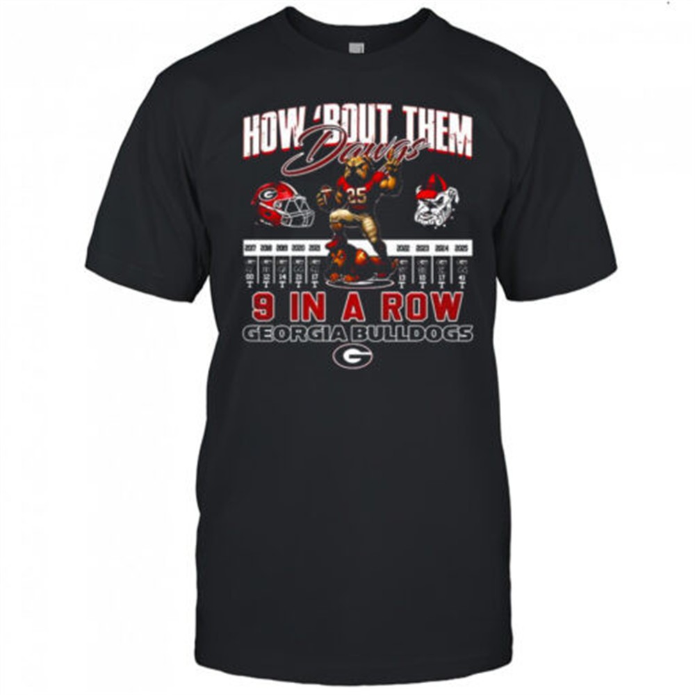 georgia-bulldogs-how-about-them-9-in-a-row-shirt-uyd770dl Georgia Bulldogs how ‘about them 9 in a row shirt
