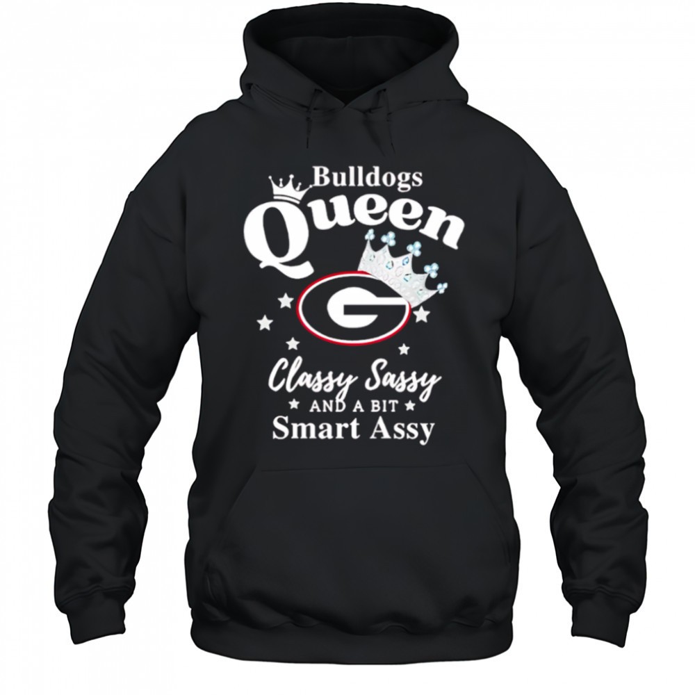 Georgia Bulldogs Queen classy sassy and a bit smart assy shirt