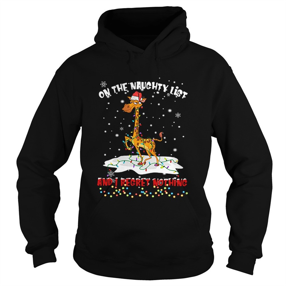 giraffe-on-the-naughty-list-and-i-regret-nothing-shirt-to8r9n5d Giraffe On The Naughty List And I Regret Nothing shirt