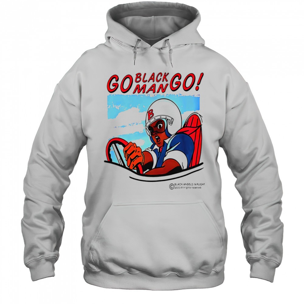 Go black man go shirt