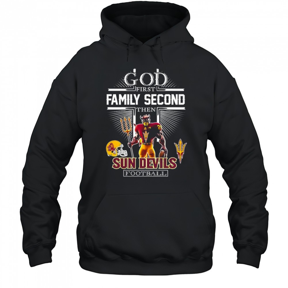 God first family second then Arizona State Sun Devils football Sparky mascot Christians shirt