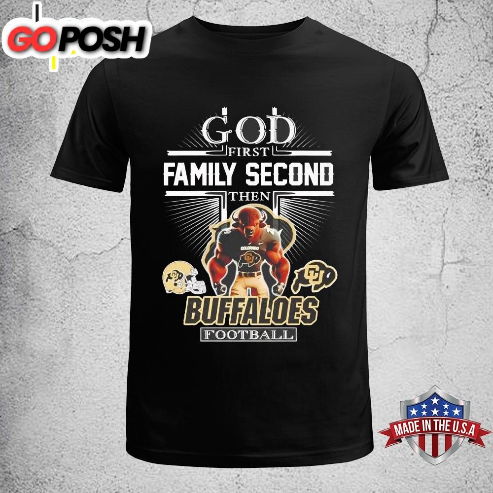 God first family second then Buffaloes Unisex T-Shirt