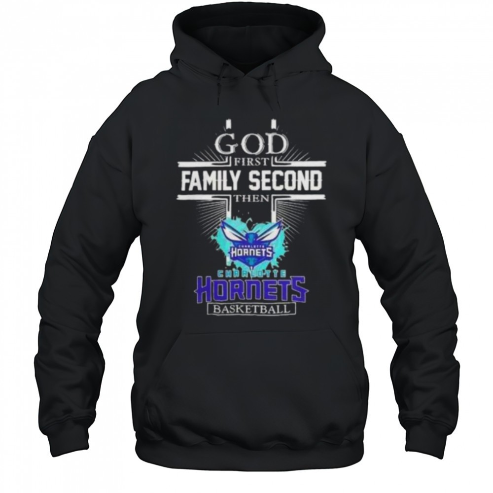 God First Family Second Then Charlotte Hornets Basketball Shirt