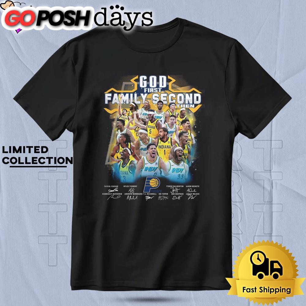 God First Family Second Then Indiana Pacers T Shirt