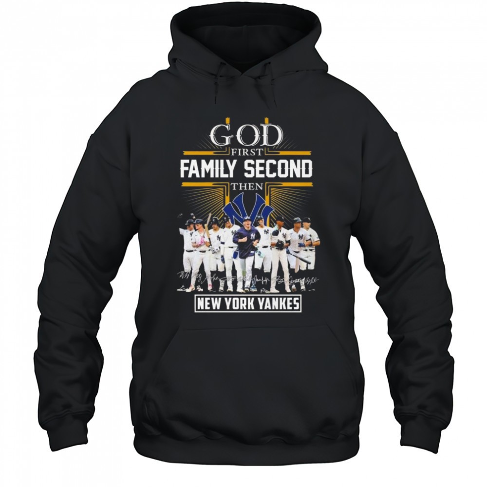 God First Family Second Then New York Yankees Players Signatures 2025 Shirt