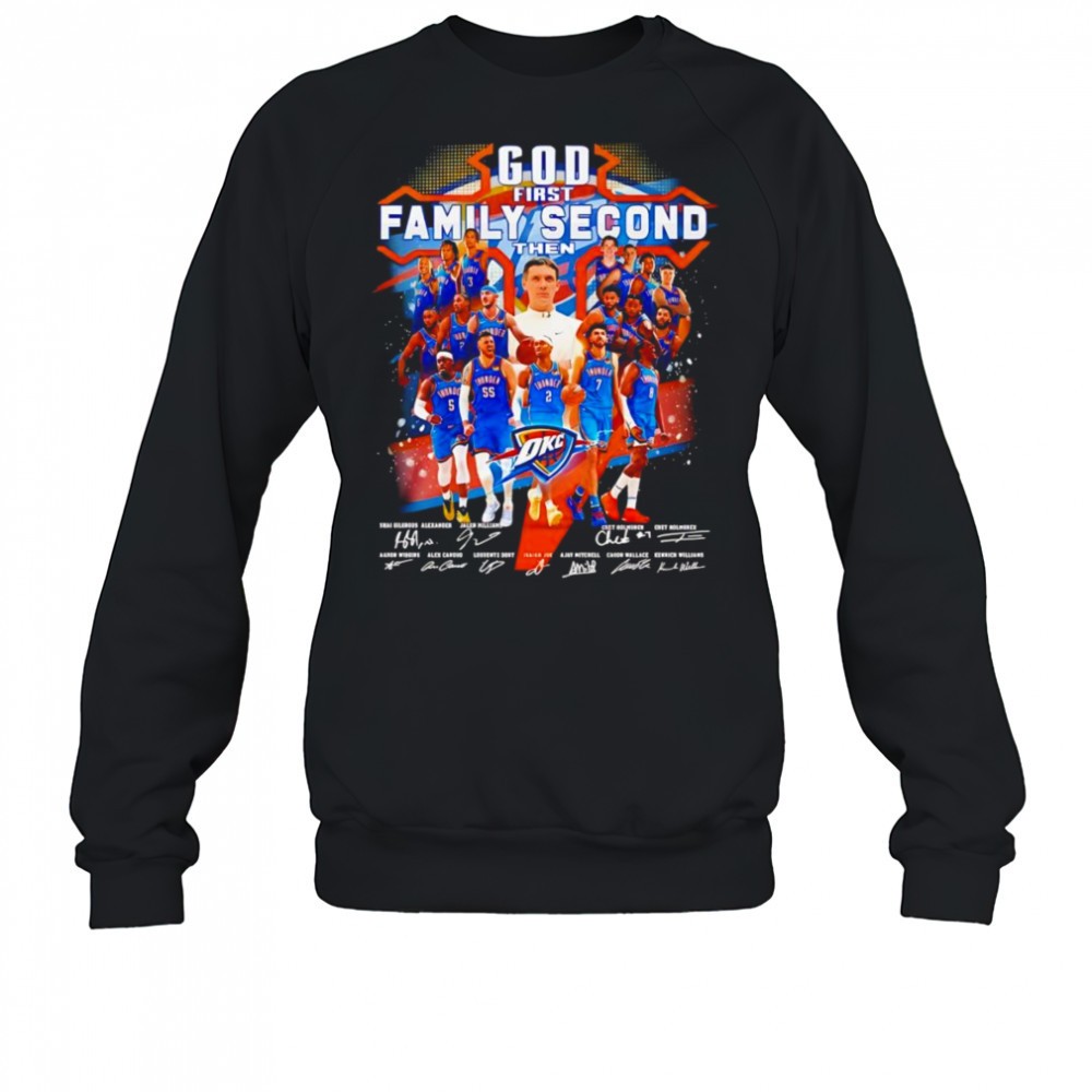 god-first-family-second-then-okc-thunder-signature-shirt-hwax5xge God first family second then OKC Thunder signature shirt