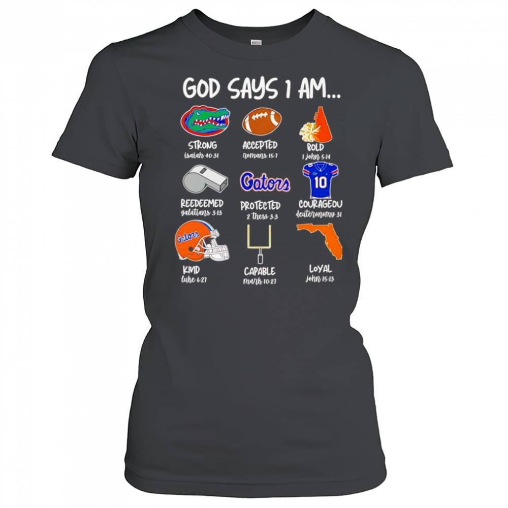 god-says-i-am-florida-gators-strong-accepted-bold-shirt-yi3stehy God says I am Florida Gators strong accepted bold shirt