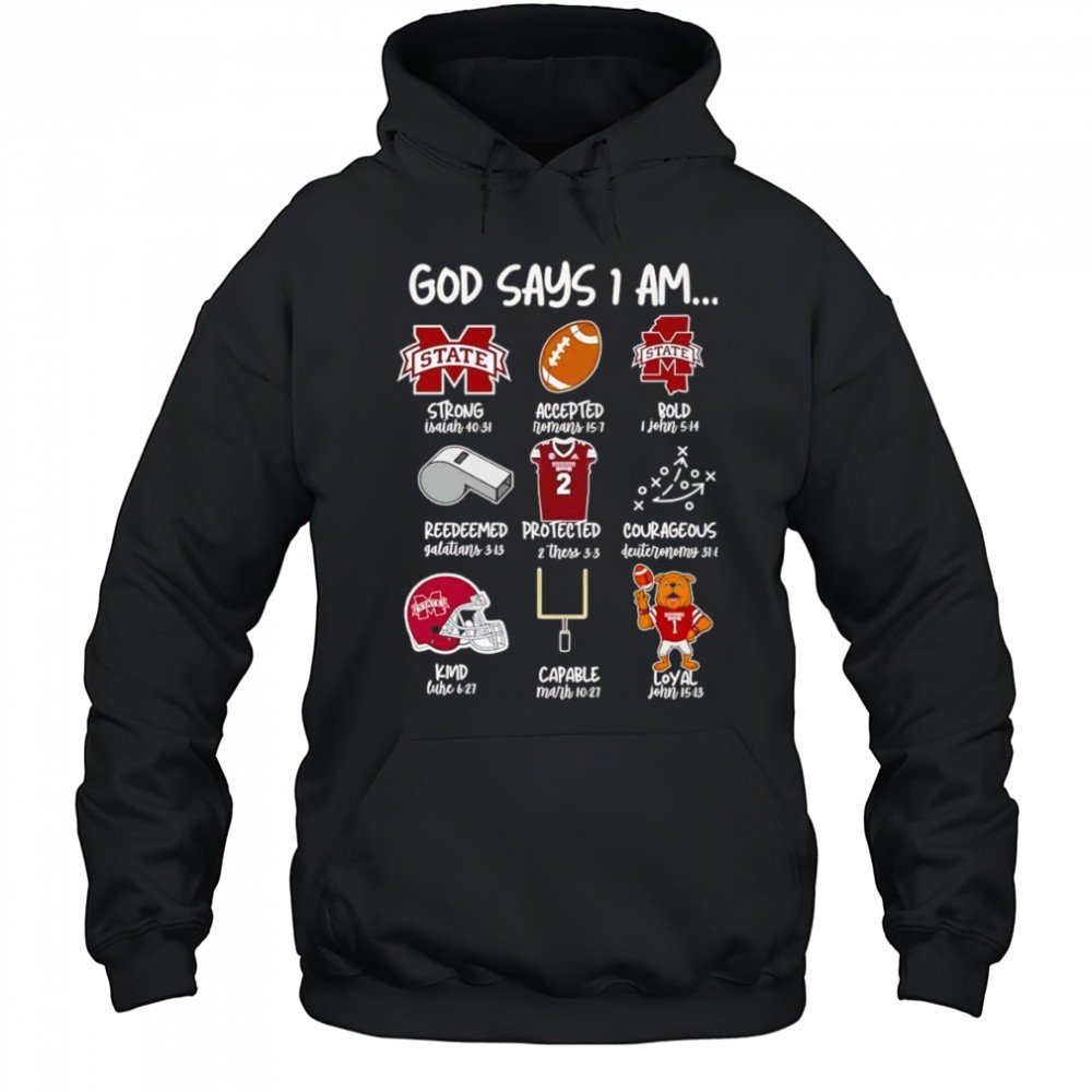 God says I am Mississippi State Bulldogs strong accepted bold shirt