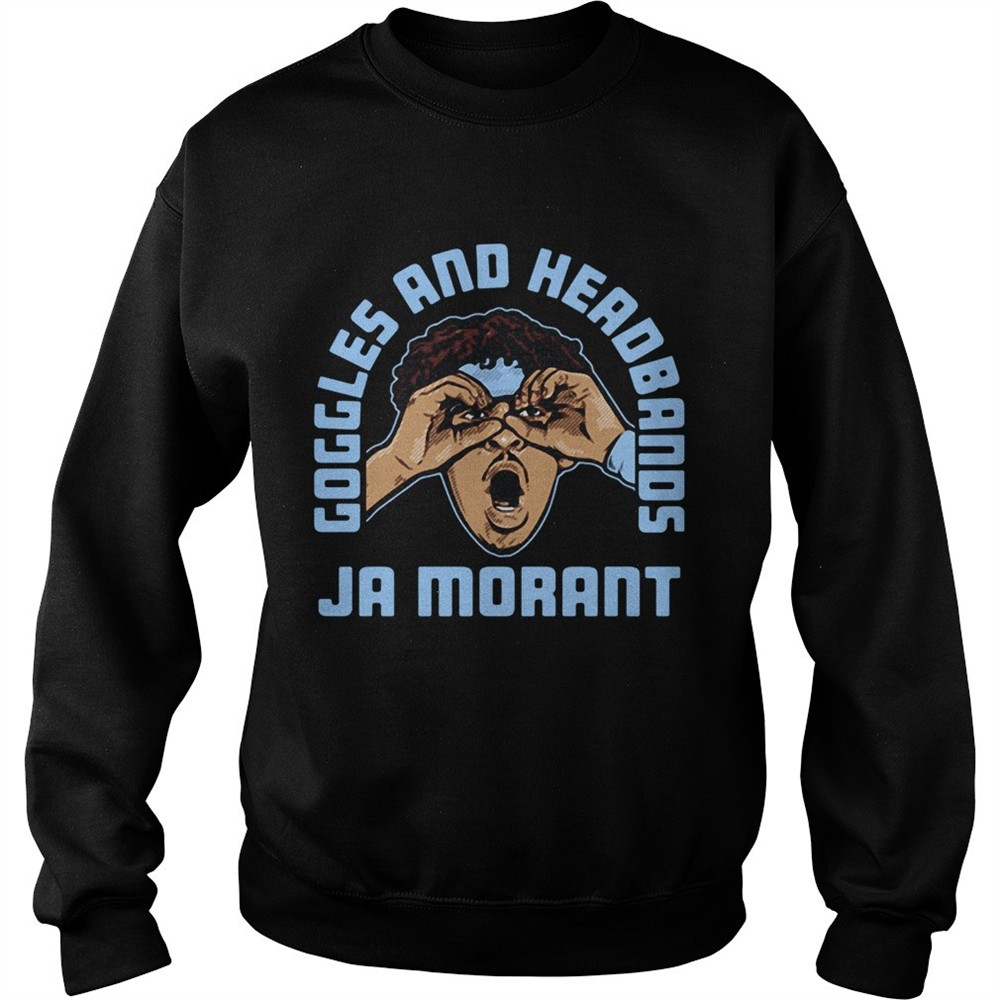 Goggles And Headbands Ja Morant shirt