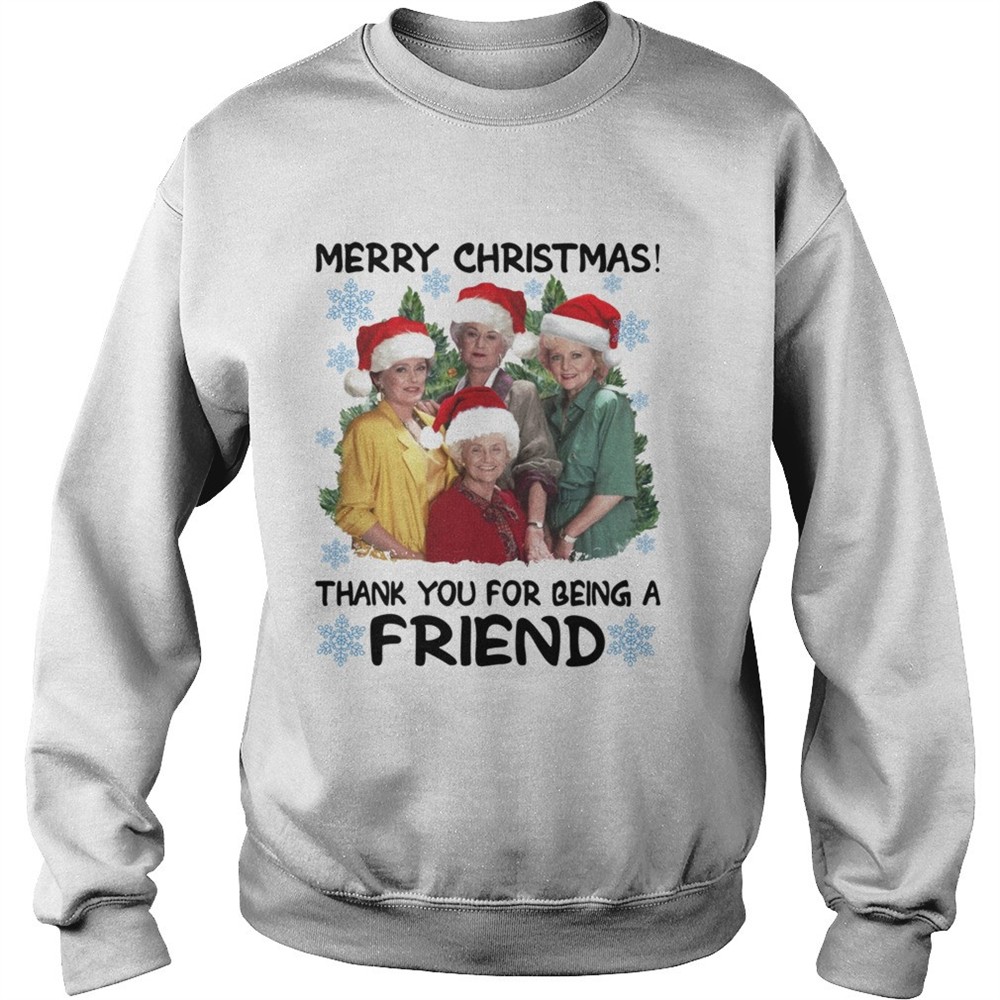Golden girl merry Christmas thank you for being a friend Christmas shirt
