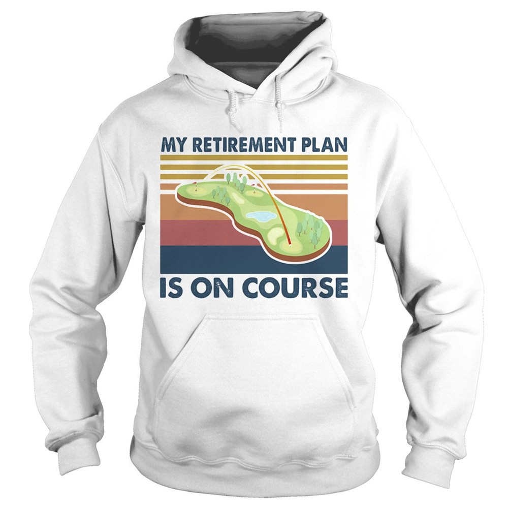 golf-my-retirement-plan-is-on-course-vintage-shirt-tjixkje9 Golf my retirement plan is on course vintage shirt