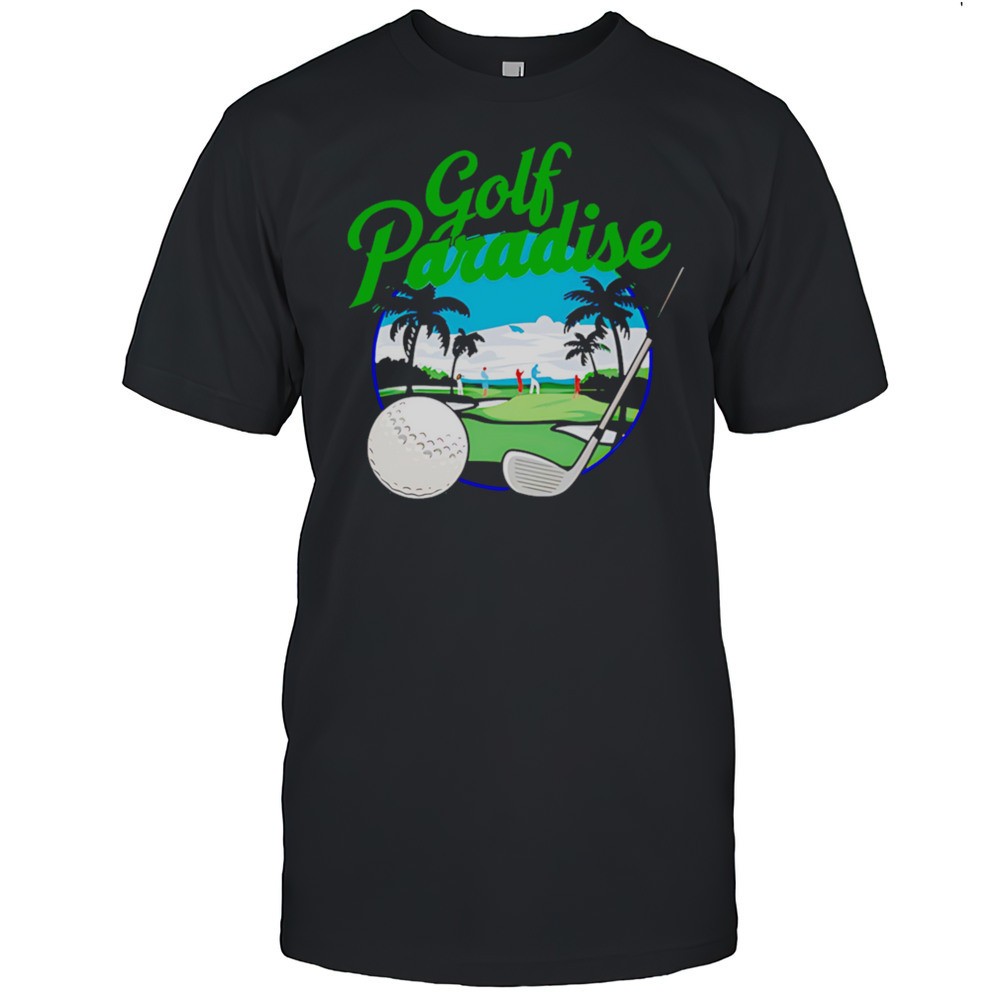 golf-paradise-summer-shirt-p53p8uxp Golf Paradise Summer Shirt