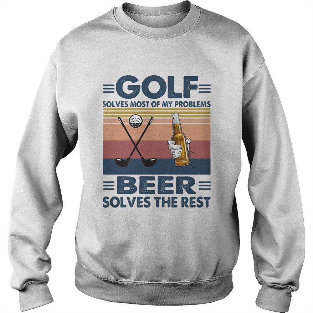 Golf solves most of my problems beer solves the rest vintage retro shirt