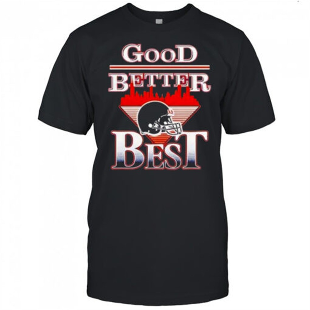good-better-best-chicago-bear-nfl-helmet-t-shirt-gb8y2ztm Good Better Best Chicago Bear NFL Helmet T-Shirt