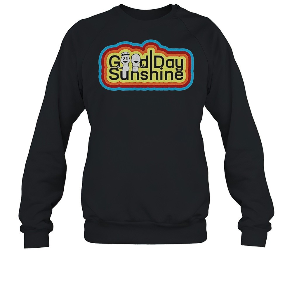Good Day Sunshine Shirt