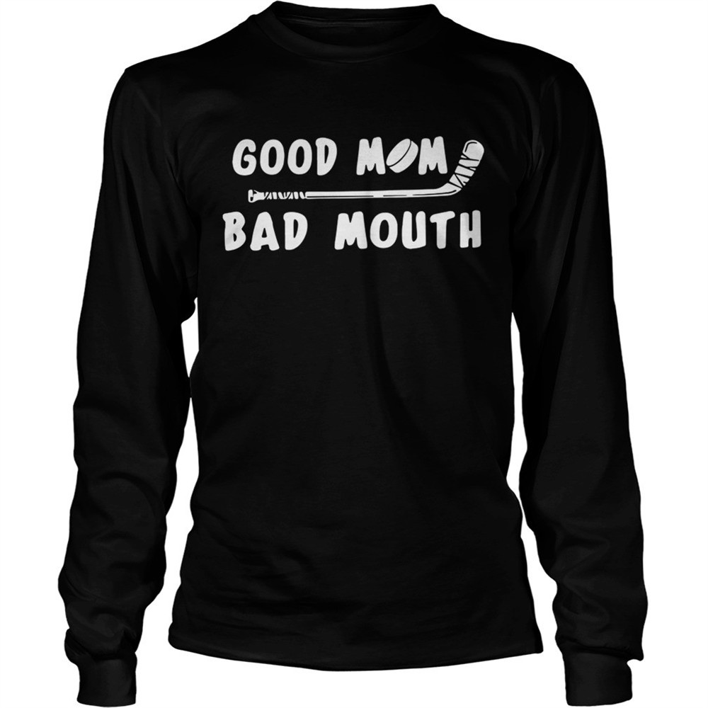 good-mom-bad-mouth-ice-hockey-shirt-0nv2qa0r Good mom bad mouth Ice Hockey shirt