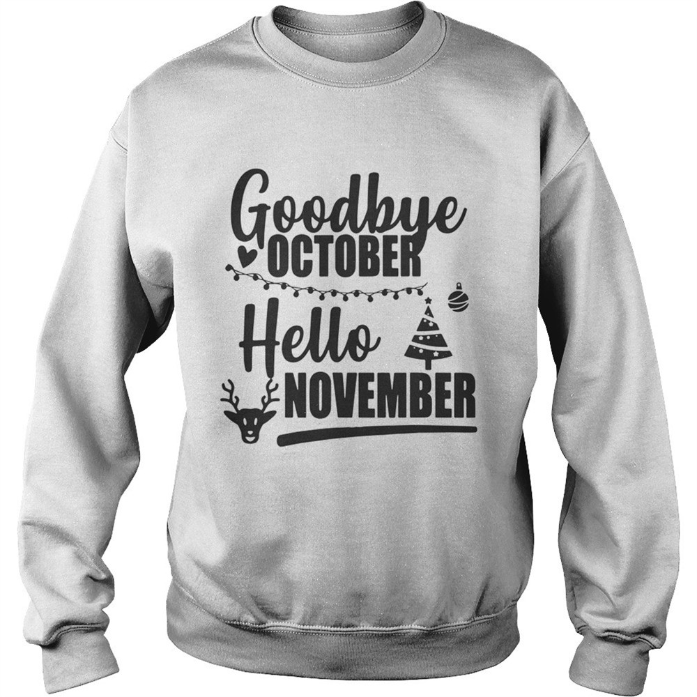 Goodbye October Hello November Merry Christmas shirt