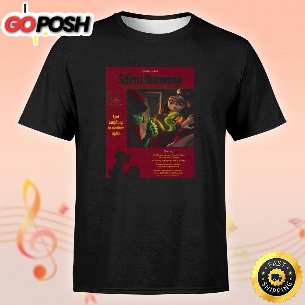 Gozillaz Present Silent Running I Got Caught Up In Nowhere Again Basic Unisex T-Shirt