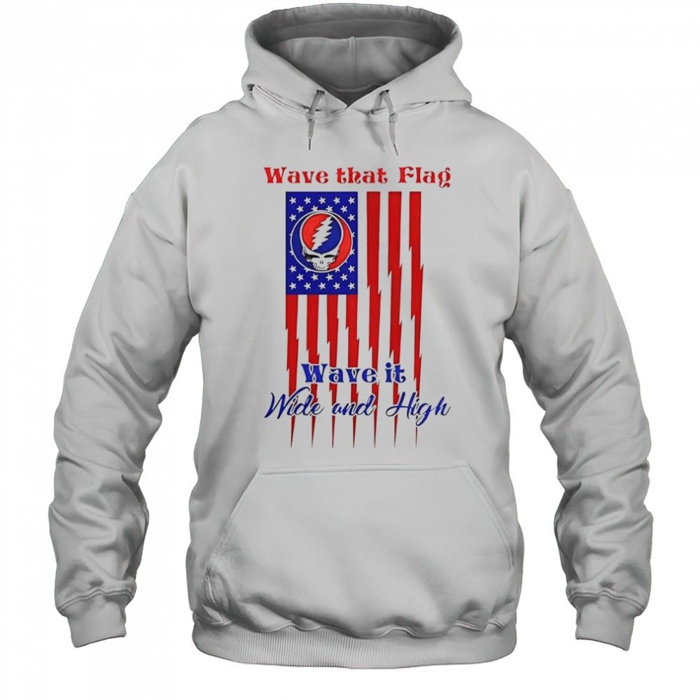 Grateful Dead Wave That Flag Wave It Wide And High Special T-Shirt