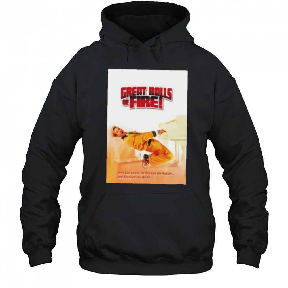 Great Balls f Fire shirt