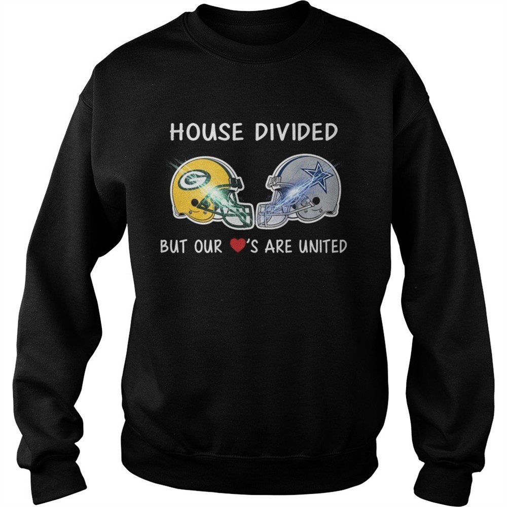 Green Bay Packers and Dallas Cowboy house divided but our loves are united shirt