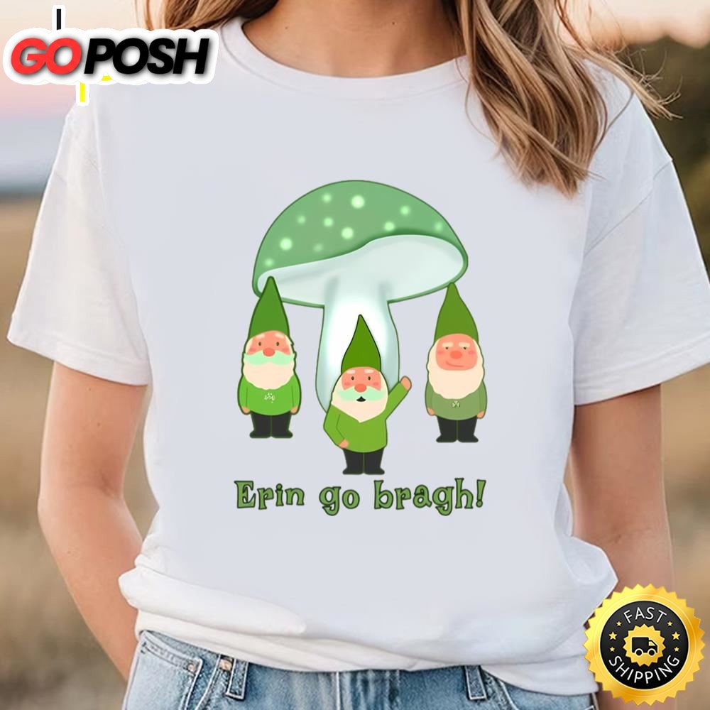 Green Gnomes St Patricks Day Erin Go Bragh T-Shirt