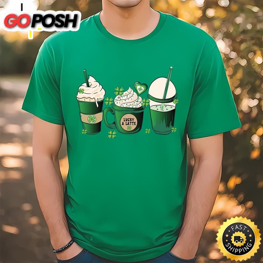 Green Irish Coffee Lucky A Latte St Patricks Day T-Shirt