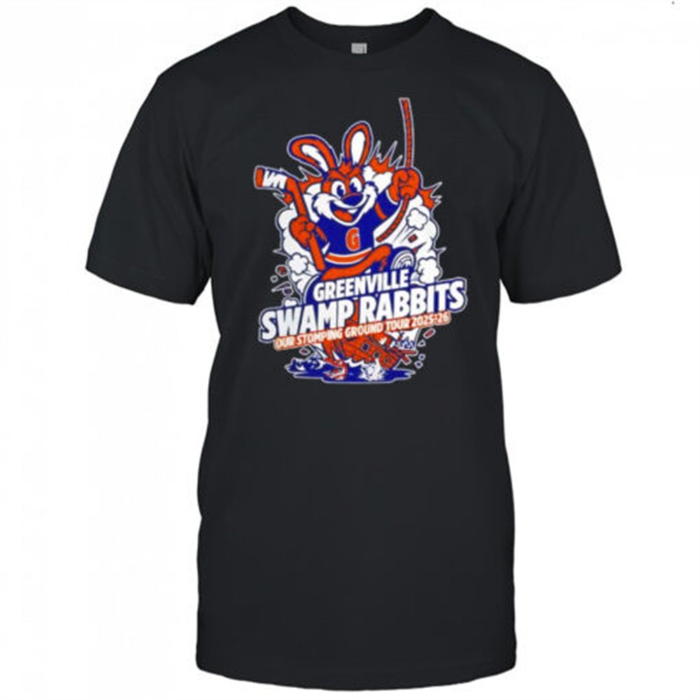 greenville-swamp-rabbits-our-stomping-ground-tour-2025-2026-shirt-tlxrrisu Greenville swamp rabbits our stomping ground tour 2025-2026 shirt