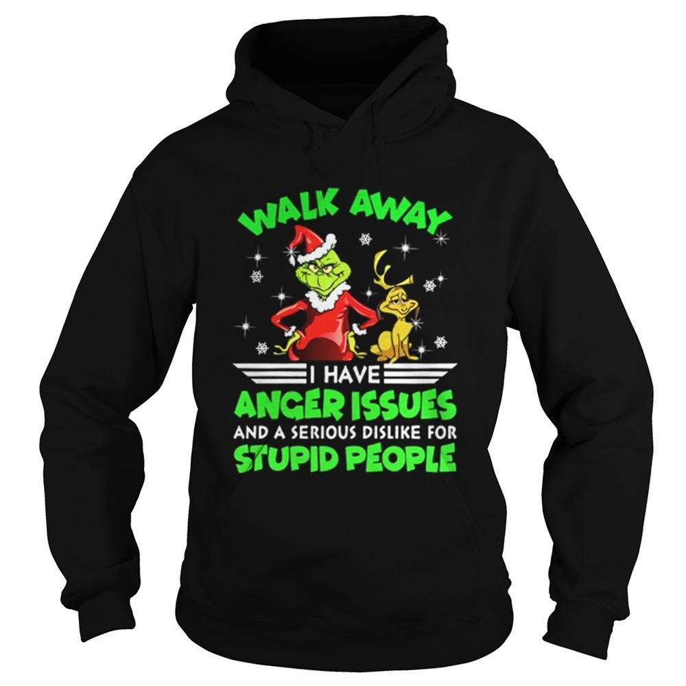 Grinch and Max walk away I have anger issues shirt