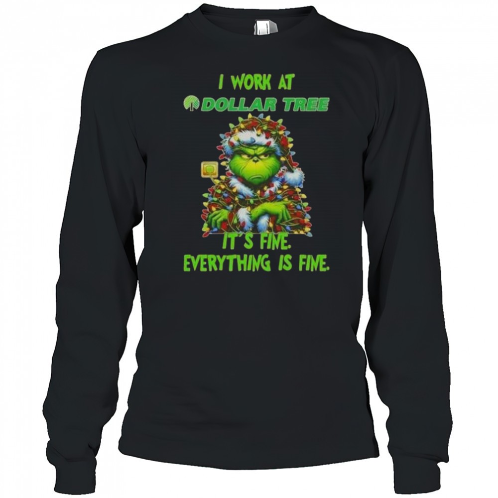 grinch-christmas-tree-x-dollar-tree-i-work-at-its-fine-everything-is-fine-t-shir-aetdh69o Grinch Christmas Tree X Dollar Tree I Work At Its Fine Everything Is Fine T-Shirt